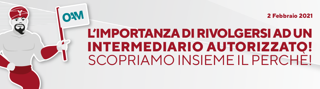 L’importanza di rivolgersi ad un intermediario autorizzato