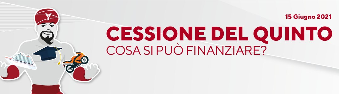 Cessione del quinto: Cosa si può finanziare?