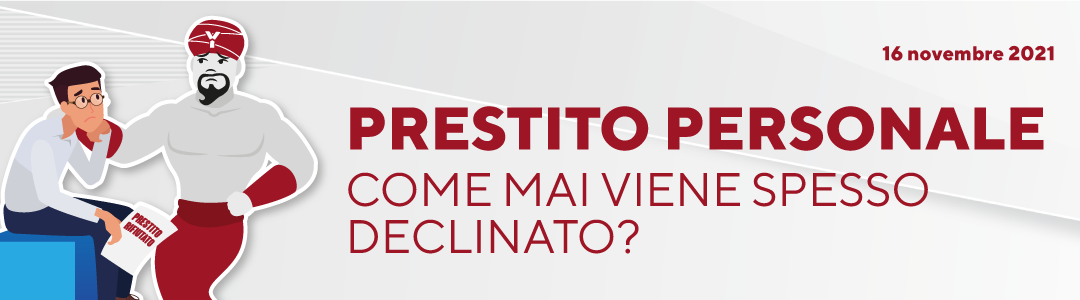 Prestito personale: come mai spesso viene declinato?