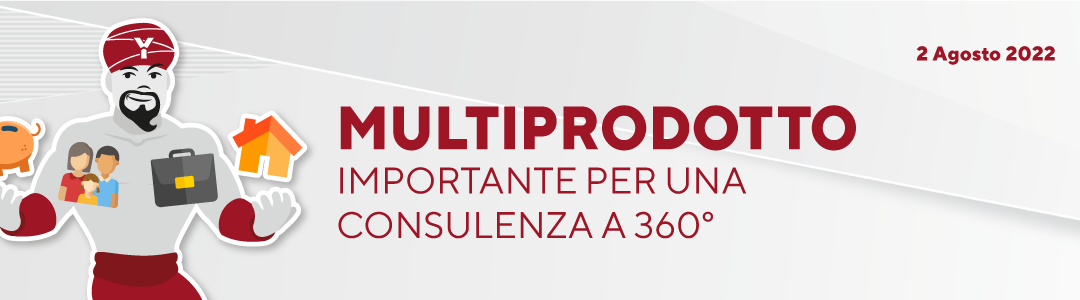 Multiprodotto, importante per una consulenza a 360°