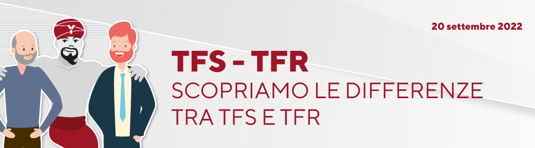 Scopriamo le differenze tra Tfs e Tfr