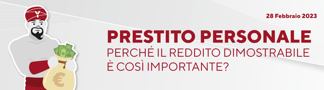 Prestito personale: perché il reddito dimostrabile è così importante?